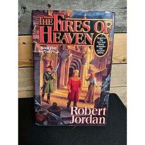 The Fires of Heaven (Book 5 of The Wheel of Time series) Robert Jordan HC 1993